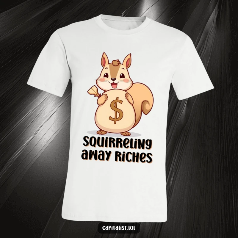 Funny t-shirt depicting a cheerful squirrel proudly holding a large sack marked with a currency symbol, symbolizing abundant savings.