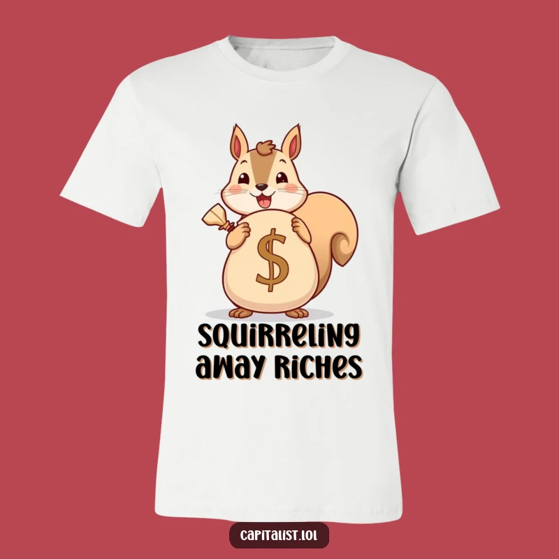 Funny Squirrel Saver T-Shirt: Cheerful Nut Collector with Cash Sack, Quirky Apparel